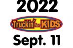 SEPTEMBER 11 Truckin’ for Kids 2022