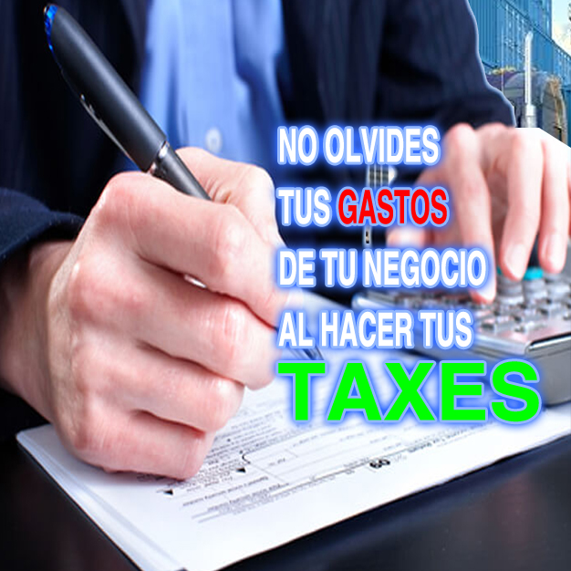 No olvides los gastos de tu  negocio para presentar tus taxes